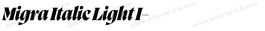Migra Italic Light I字体转换